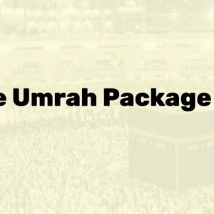 Deluxe Umrah Package 2025